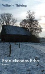 Erdrückendes Erbe Cover des Buches Erdrückendes Erbe (ISBN: 9783865822765)