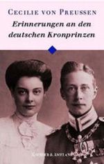 Erinnerungen an den deutschen Kronprinzen Cover des Buches Erinnerungen an den deutschen Kronprinzen (ISBN: 9783733803155)
