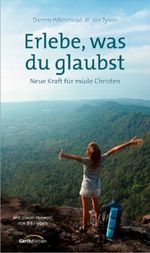 Erlebe, was du glaubst Cover des Buches Erlebe, was du glaubst (ISBN: 9783865917249)