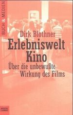 Erlebniswelt Kino Cover des Buches Erlebniswelt Kino (ISBN: 9783404940059)