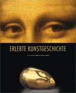 Erlebte Kunstgeschichte Cover des Buches Erlebte Kunstgeschichte (ISBN: 9783867260770)