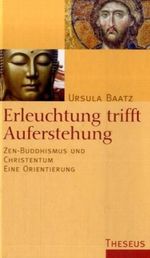 Erleuchtung trifft Auferstehung Cover des Buches Erleuchtung trifft Auferstehung (ISBN: 9783783195286)