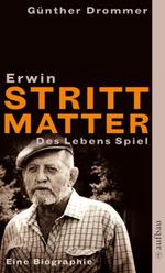 Erwin Strittmatter. Des Lebens Spiel Cover des Buches Erwin Strittmatter. Des Lebens Spiel (ISBN: 9783746625164)