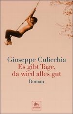 Es gibt Tage, da wird alles gut Cover des Buches Es gibt Tage, da wird alles gut (ISBN: 9783423245432)