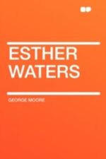 Esther Waters Cover des Buches Esther Waters (ISBN: 9780199583010)