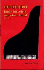 Etüde für Adele und einen Hund Cover des Buches Etüde für Adele und einen Hund (ISBN: 9783701710072)