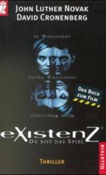eXistenZ Cover des Buches eXistenZ (ISBN: 9783548247465)