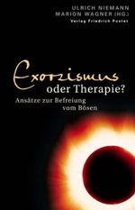 Exorzismus oder Therapie? Cover des Buches Exorzismus oder Therapie? (ISBN: 9783791719788)