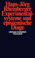 Experimentalsysteme und epistemische Dinge Cover des Buches Experimentalsysteme und epistemische Dinge (ISBN: 9783518294062)