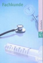 Fachkunde, Arzthelferin Cover des Buches Fachkunde, Arzthelferin (ISBN: 9783441920014)