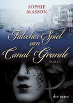 Falsches Spiel am Canal Grande Cover des Buches Falsches Spiel am Canal Grande (ISBN: 9783423714549)
