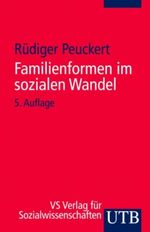 Familienformen im sozialen Wandel. Cover des Buches Familienformen im sozialen Wandel. (ISBN: 9783825216078)