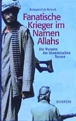 Fanatische Krieger im Namen Allahs Cover des Buches Fanatische Krieger im Namen Allahs (ISBN: 9783720522960)