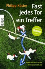 Fast jedes Tor ein Treffer Cover des Buches Fast jedes Tor ein Treffer (ISBN: 9783499621468)
