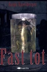 Fast Tod Cover des Buches Fast Tod (ISBN: 9783942157094)
