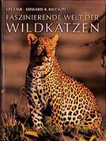 Faszinierende Welt der Wildkatzen Cover des Buches Faszinierende Welt der Wildkatzen (ISBN: 9783861854128)
