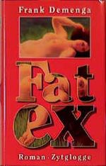 Fat-ex Cover des Buches Fat-ex (ISBN: 9783729605893)