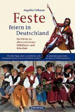 Feste feiern in Deutschland Cover des Buches Feste feiern in Deutschland (ISBN: 9783725411856)