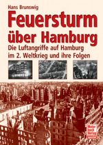 Feuersturm über Hamburg Cover des Buches Feuersturm über Hamburg (ISBN: 9783613023673)