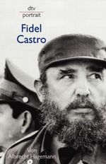 Fidel Castro Cover des Buches Fidel Castro (ISBN: 9783423310574)