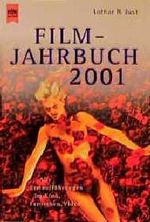 Film- Jahrbuch 2001. Cover des Buches Film- Jahrbuch 2001. (ISBN: 9783453206724)