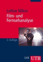 Film- und Fernsehanalyse Cover des Buches Film- und Fernsehanalyse (ISBN: 9783825224158)