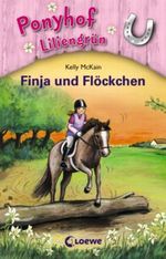 Ponyhof Liliengrün - Finja und Flöckchen Cover des Buches Ponyhof Liliengrün - Finja und Flöckchen (ISBN: 9783785569665)