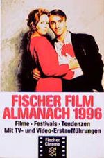 Fischer Film Almanach 1996 Cover des Buches Fischer Film Almanach 1996 (ISBN: 9783596131952)