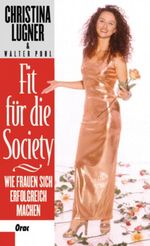 Fit für die Society Cover des Buches Fit für die Society (ISBN: 9783701504732)