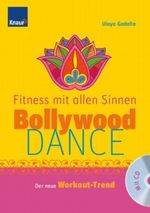 Fitness mit allen Sinnen - Bollywood Dance Cover des Buches Fitness mit allen Sinnen - Bollywood Dance (ISBN: 9783426644669)