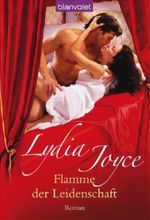 Flamme der Leidenschaft Cover des Buches Flamme der Leidenschaft (ISBN: 9783442367870)