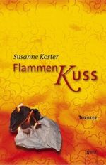 Flammenkuss Cover des Buches Flammenkuss (ISBN: 9783401062723)