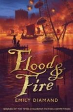 Flood and Fire Cover des Buches Flood and Fire (ISBN: 9780545242684)