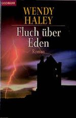 Fluch über Eden Cover des Buches Fluch über Eden (ISBN: 9783442431885)