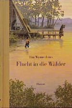 Flucht in die Wälder Cover des Buches Flucht in die Wälder (ISBN: 9783446197442)