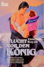 Flucht vor dem König Cover des Buches Flucht vor dem König (ISBN: 9783548235219)