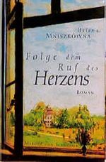 Folge dem Ruf des Herzens Cover des Buches Folge dem Ruf des Herzens (ISBN: 9783547767483)