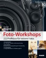 Foto-Workshops Cover des Buches Foto-Workshops (ISBN: 9783645600392)