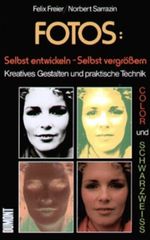 Fotos selbst entwickeln, selbst vergrößern Cover des Buches Fotos selbst entwickeln, selbst vergrößern (ISBN: 9783832115135)