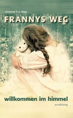 Frannys Weg Cover des Buches Frannys Weg (ISBN: 9783833467318)