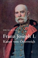 Franz Joseph Cover des Buches Franz Joseph (ISBN: 9783884004371)