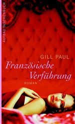 Französische Verführung Cover des Buches Französische Verführung (ISBN: 9783746621166)