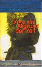 Frau am Abgrund der Zeit Cover des Buches Frau am Abgrund der Zeit (ISBN: 9783886199150)