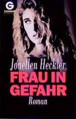 Frau in Gefahr Cover des Buches Frau in Gefahr (ISBN: 9783442430819)