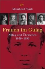 Frauen im Gulag Cover des Buches Frauen im Gulag (ISBN: 9783423342131)