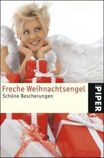 Freche Weihnachtsengel Cover des Buches Freche Weihnachtsengel (ISBN: 9783492245487)