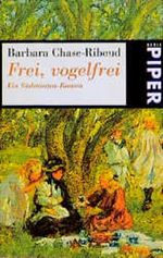 Frei, vogelfrei Cover des Buches Frei, vogelfrei (ISBN: 9783203760001)