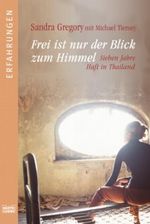 Frei ist nur der Blick zum Himmel Cover des Buches Frei ist nur der Blick zum Himmel (ISBN: 9783404615575)