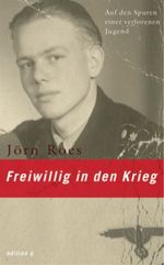 Freiwillig in den Krieg Cover des Buches Freiwillig in den Krieg (ISBN: 9783861245872)