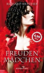 Freudenmädchen Cover des Buches Freudenmädchen (ISBN: 9783862140596)